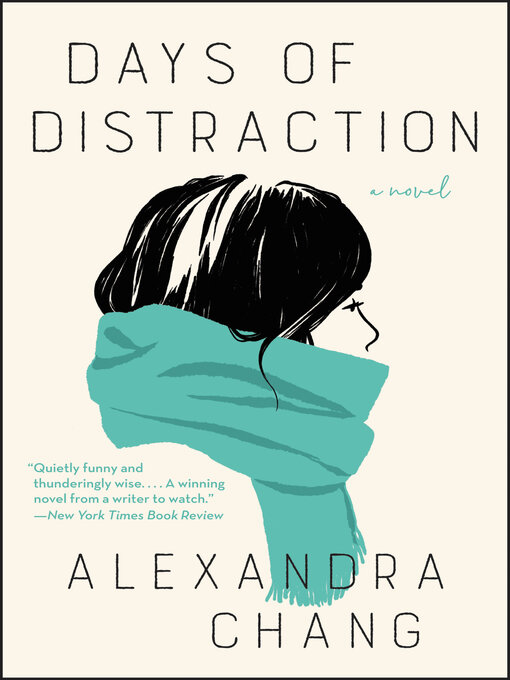 Title details for Days of Distraction by Alexandra Chang - Available